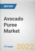 Avocado Puree Market By Category, By Application, By Sales channel: Global Opportunity Analysis and Industry Forecast, 2021-2031- Product Image