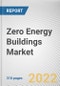 Zero Energy Buildings Market By Component, By Solution, By Applications: Global Opportunity Analysis and Industry Forecast, 2021-2031 - Product Thumbnail Image