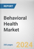 Behavioral Health Market By Disorder, By Service, By Age Group: Global Opportunity Analysis and Industry Forecast, 2021-2031- Product Image
