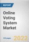 Online Voting System Market By Offering, By Deployment Model, By End-user: Global Opportunity Analysis and Industry Forecast, 2021-2031 - Product Thumbnail Image