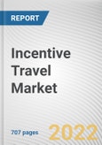 Incentive Travel Market By Industry Type, By End User, By Source: Global Opportunity Analysis and Industry Forecast, 2021-2031- Product Image