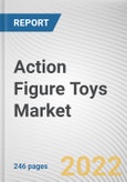 Action Figure Toys Market By Material type, By Age group, By Gender, By Distribution channel: Global Opportunity Analysis and Industry Forecast, 2021-2031- Product Image