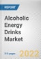 Alcoholic Energy Drinks Market By Packaging, By End-Users, By Distribution Channel: Global Opportunity Analysis and Industry Forecast, 2021-2031 - Product Image