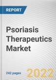 Psoriasis Therapeutics Market By Drug Class, By Type, By Route of Administration: Global Opportunity Analysis and Industry Forecast, 2021-2031- Product Image