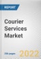 Courier Services Market By Service Type, By Destination, By End Use: Global Opportunity Analysis and Industry Forecast, 2021-2031 - Product Image