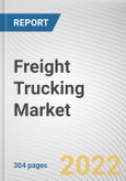 Freight Trucking Market By Truck Type, By Cargo Type, By End-User: Global Opportunity Analysis and Industry Forecast, 2021-2031- Product Image