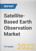 Satellite-Based Earth Observation Market By Product Type, By Satellite Orbit, By End-use: Global Opportunity Analysis and Industry Forecast, 2021-2031- Product Image