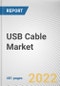 USB Cable Market By Type, By Functionality, By Product Type, By Application, By Industry Vertical, By Charging Power Delivery: Global Opportunity Analysis and Industry Forecast, 2021-2031 - Product Image