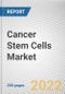 Cancer Stem Cells Market By Cancer Forms, By Application: Global Opportunity Analysis and Industry Forecast, 2021-2031 - Product Thumbnail Image