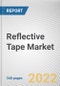 Reflective Tape Market By Material Type, By Product Type, By End-Use Industry: Global Opportunity Analysis and Industry Forecast, 2021-2031 - Product Thumbnail Image