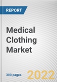 Medical Clothing Market By Product, By Usage, By End user: Global Opportunity Analysis and Industry Forecast, 2021-2031- Product Image