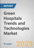 Green Hospitals Trends and Technologies: Global Market Outlook- Product Image