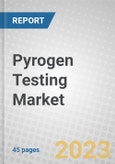 Pyrogen Testing: Global Market Outlook- Product Image