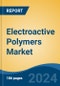 Electroactive Polymers Market - Global Industry Size, Share, Trends, Opportunity, & Forecast, 2019-2029F - Product Thumbnail Image