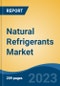 Natural Refrigerants Market- Global Industry Size, Share, Trends, Opportunity, and Forecast, 2018-2028 Segmented By Type (Carbon Dioxide, Ammonia, Hydrocarbons, Others), By Application (Industrial, Commercial, Domestic), By Region, and Competition - Product Image