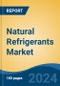 Natural Refrigerants Market- Global Industry Size, Share, Trends, Opportunity, and Forecast, 2018-2028 Segmented By Type (Carbon Dioxide, Ammonia, Hydrocarbons, Others), By Application (Industrial, Commercial, Domestic), By Region, and Competition - Product Thumbnail Image