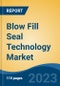 Blow Fill Seal Technology Market - Global Industry Size, Share, Trends, Opportunity, and Forecast, 2018-2028 By Raw Material (LDPE, PP & Others), By Product Type (Bottles, Ampoules, Vials, Prefilled Syringes & Injectable), By End-Use, By Region and Competition - Product Image
