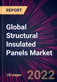 Global Structural Insulated Panels Market 2023-2027- Product Image