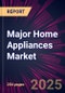 Major Home Appliances Market 2025-2029 - Product Thumbnail Image