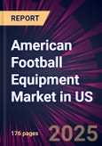 American Football Equipment Market in US 2025-2029- Product Image