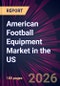 American Football Equipment Market in the US 2026-2030 - Product Thumbnail Image