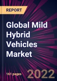 Global Mild Hybrid Vehicles Market 2023-2027- Product Image