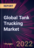 Global Tank Trucking Market 2023-2027- Product Image