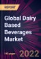 Global Dairy Based Beverages Market 2023-2027 - Product Image