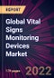 Global Vital Signs Monitoring Devices Market 2023-2027 - Product Image