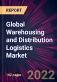 Global Warehousing and Distribution Logistics Market 2023-2027- Product Image