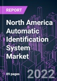 North America Automatic Identification System Market 2021-2031 by Class, Component, Platform, Application, and Country: Trend Forecast and Growth Opportunity- Product Image