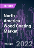 North America Wood Coating Market 2021-2031 by Formulation, Material Type, Coating Type, Technology, Application, and Country: Trend Forecast and Growth Opportunity- Product Image