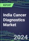 2023-2028 India Cancer Diagnostics Market - 2023 Supplier Shares and Strategies, 2023-2028 Volume and Sales Segment Forecasts for over 40 Individual Tumor Markers - Product Thumbnail Image