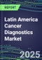 2025 Latin America Cancer Diagnostics Market in 22 Countries-2024 Supplier Shares and Strategies, 2024-2029 Volume and Sales Segment Forecasts for over 40 Individual Tumor Markers - Product Thumbnail Image