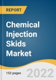 Chemical Injection Skids Market Size, Share & Trends Analysis Report By Function (Antifoaming, Corrosion Inhibition, Demulsifying), By End-use (Oil & Gas, Energy & Power, Fertilizer), By Region (North America), And Segment Forecasts, 2022 - 2030- Product Image