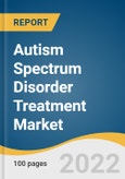 Autism Spectrum Disorder Treatment Market Size, Share & Trends Analysis Report By Treatment Type (Stimulants, Antipsychotic Drugs), By Application, By Distribution Channel, By Region, And Segment Forecasts, 2023 - 2030- Product Image