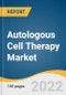 Autologous Cell Therapy Market Size, Share & Trends Analysis Report By Source (Bone Marrow, Mesenchymal Stem Cells), By Application (Cancer, Neurodegenerative Disorders), By End-use, By Region, And Segment Forecasts, 2022 - 2030 - Product Image