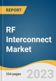 RF Interconnect Market Size, Share & Trends Analysis Report By Type (RF Cable, RF Cable Assembly), By Frequency (Up To 50 GHZ, Above 50 GHZ), By End-user (Medical, Industrial), By Region, And Segment Forecasts, 2023 - 2030- Product Image