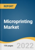 Microprinting Market Size, Share & Trends Analysis Report By Type (Color, Monochrome), By Substrate Type, By Ink Type, By Print Type, By Application, By End-use, By Region, And Segment Forecasts, 2022 - 2030- Product Image