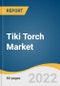 Tiki Torch Market Size, Share & Trends Analysis Report By Product (Conventional Fuel, Bug Repellant Fuel), By Placement (Hanging, Standing, Tabletop), By Size, By Region, And Segment Forecasts, 2023 - 2030 - Product Image