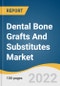 Dental Bone Grafts And Substitutes Market Size, Share & Trends Analysis Report By Material Type (Allograft, Xenograft, Synthetic), By Application, By End-use, By Region, And Segment Forecasts, 2023 - 2030 - Product Image