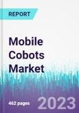 Mobile Cobots Market by Component Payload Capacity, Application, and By End-use Industry - Global Opportunity Analysis and Industry Forecast 2022-2030- Product Image