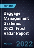Baggage Management Systems, 2022: Frost Radar Report- Product Image