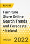 Furniture Store Online Search Trends and Forecasts - Ireland - Product Image