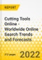 Cutting Tools Online - Worldwide Online Search Trends and Forecasts - Product Image