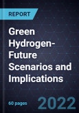Growth Opportunities in Green Hydrogen- Future Scenarios and Implications- Product Image