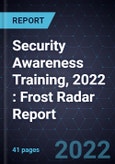 Security Awareness Training, 2022 : Frost Radar Report- Product Image