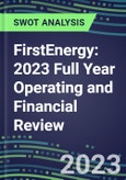 FirstEnergy 2023 Full Year Operating and Financial Review - SWOT Analysis, Technological Know-How, M&A, Senior Management, Goals and Strategies in the Global Energy and Utilities Industry- Product Image