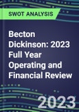 Becton Dickinson 2023 Full Year Operating and Financial Review - SWOT Analysis, Technological Know-How, M&A, Senior Management, Goals and Strategies in the Global Medical Devices Industry- Product Image