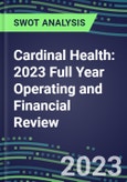 Cardinal Health 2023 Full Year Operating and Financial Review - SWOT Analysis, Technological Know-How, M&A, Senior Management, Goals and Strategies in the Global Medical Devices Industry- Product Image